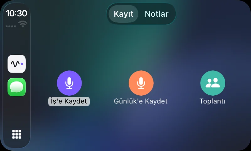 CarPlay ekranı: Kayıt ve Notlar sekmeleri, İş’e Kaydet · Günlük’e Kaydet · Toplantı düğmeleri